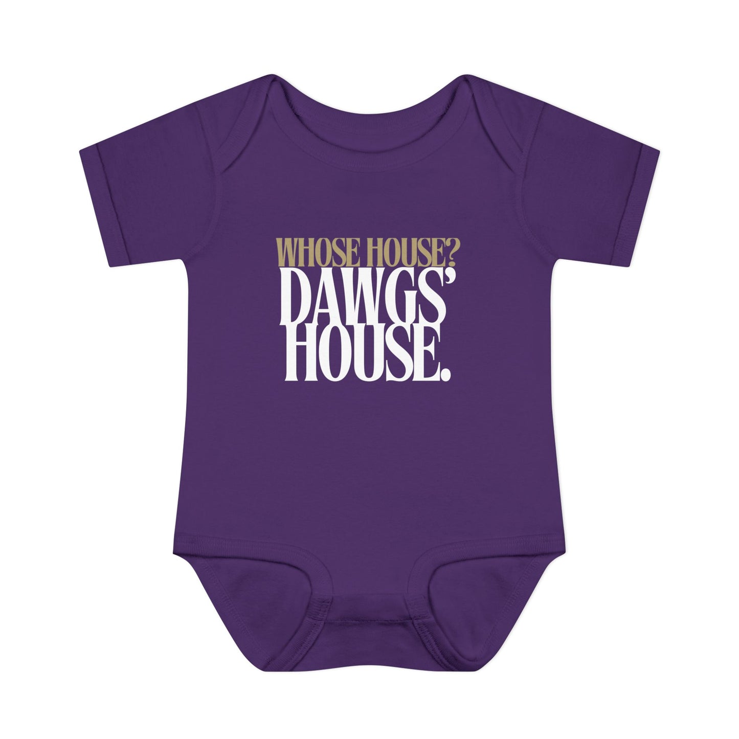 Whose House? Dawg's House Infant Gameday Gear Newborn Clothing