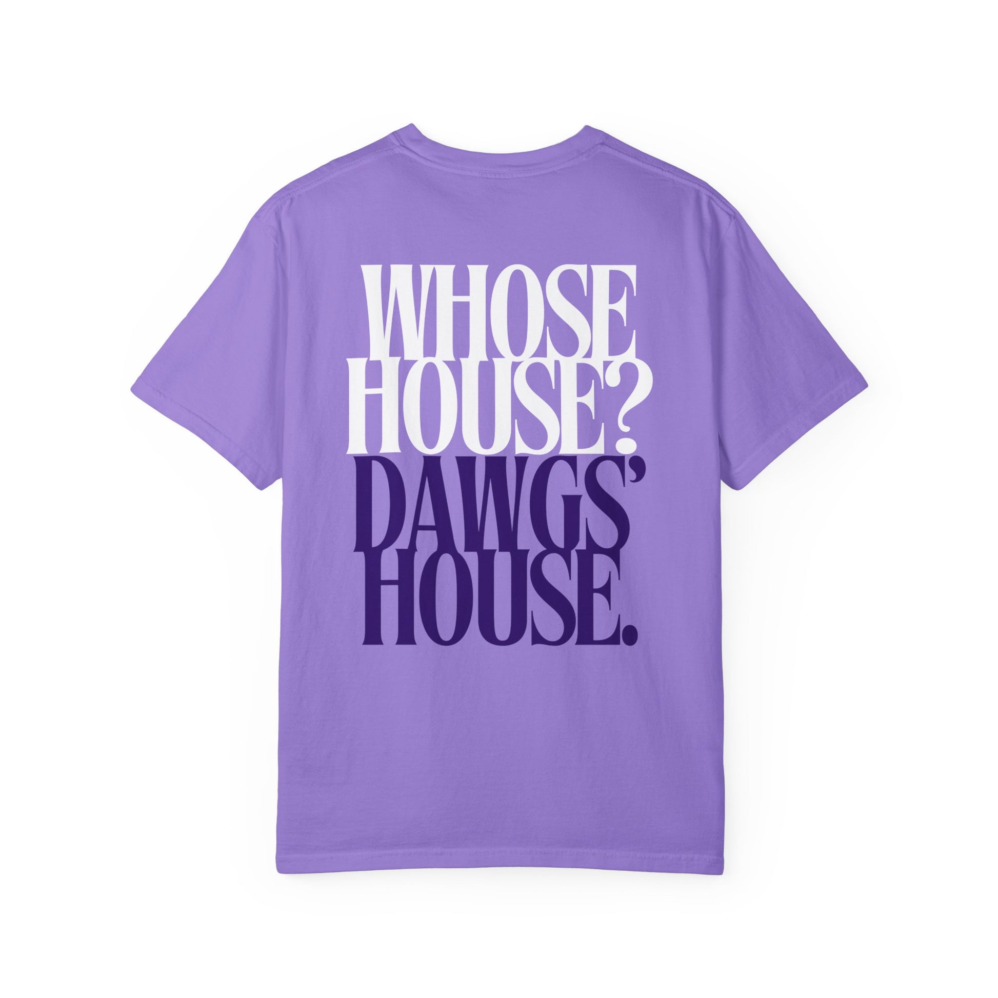 Purple t-shirt with 'WHOSE HOUSE? DAWGS HOUSE.' text on a white background