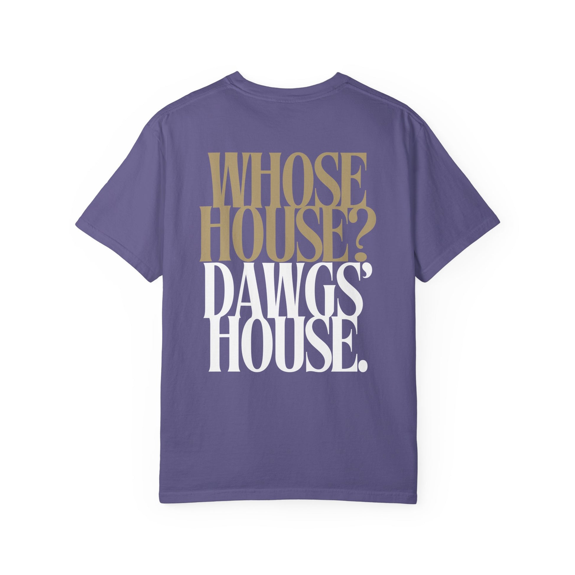 Purple t-shirt with 'WHOSE HOUSE? DAWGS' HOUSE.' text on the back against a white background